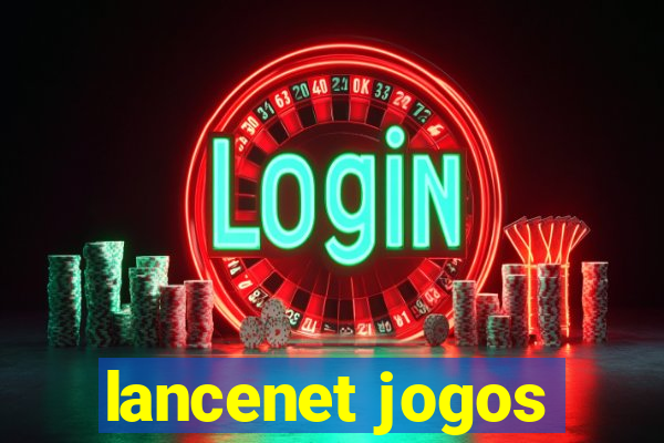 lancenet jogos